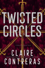 Twisted Circles by Claire Contreras Twisted Circles by Claire Contreras