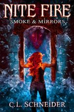 Smoke & Mirrors by C.L. Schneider Smoke & Mirrors by C.L. Schneider