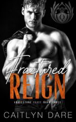 Fractured Reign by Caitlyn Dare Fractured Reign by Caitlyn Dare