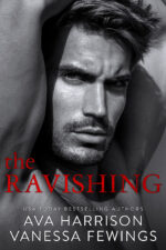 The Ravishing by Ava Harrison and Vanessa Fewings The Ravishing by Ava Harrison and Vanessa Fewings