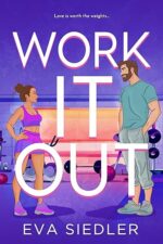 Work It Out Kindle Edition by Eva Siedler Work It Out Kindle Edition by Eva Siedler