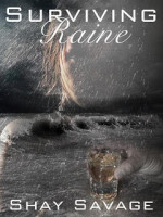 Surviving Raine by Shay Savage
