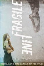 Fragile Line by Brooklyn Skye