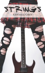 Strings (Harlot Series) by Kendall Grey