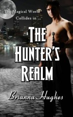 The Hunter’s Realm by Brianna Hughes