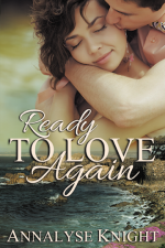 Ready to Love Again by Annalyse Knight