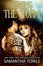 Taming the Storm by Samantha Towle