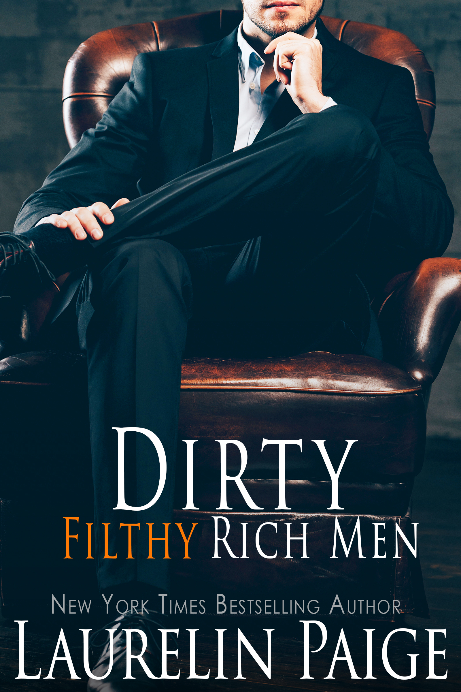 Dirty Filthy Rich Men by Laurelin Paige : Book Enticer