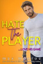 Hate The Player by Max Monroe