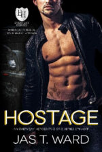 Hostage: An Everyday Heroes World Novel by Jas T. Ward
