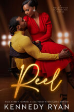 Reel by Kennedy Ryan