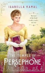 The Temple of Persephone by Isabella Kamal