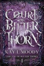 One Cursed Rose (Grimm Bargains #1) by Kay L Moody