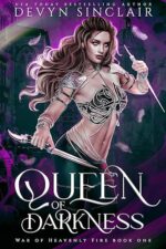 Queen of Darkness (War of Heavenly Fire) by Devyn Sinclair
