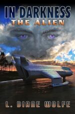 In Darkness: The Alien by L. Diane Wolfe