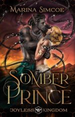 Somber Prince (Joyless Kingdom Book 1) by Marina Simcoe