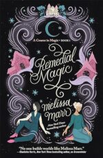 Remedial Magic (A Course in Magic) by Melissa Marr