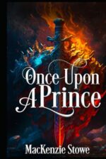 Once Upon a Prince (Billionaire Fairy Tales #1) by MacKenzie Stowe
