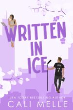 Written in Ice (Orchard City, #3) by Cali Melle