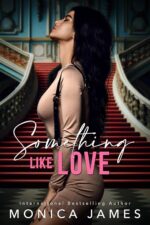 Something Like Love (Something like Normal, #3) by Monica James