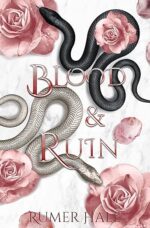 Blood and Ruin (Blood and Ruin, #1) by Rumer Hale