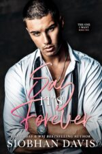 Say It’s Forever (The One I Want, #2) by Siobhan Davis