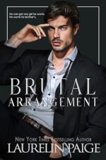 Brutal Arrangement (Brutal Billionaires #3) by Laurelin Paige