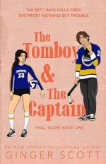 The Tomboy and The Captain (The Final Score #1) by Ginger Scott