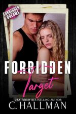Forbidden Target: A Stalker Romance by C. Hallman
