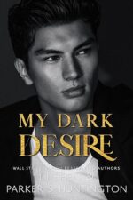 My Dark Desire (Dark Prince Road, #2) by Parker S. Huntington and L.J. Shen