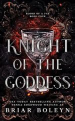 Knight of the Goddess (Blood of a Fae, #4) by Briar Boleyn