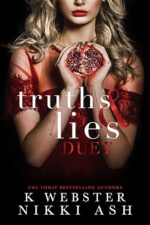 Truths & Lies Duet by Nikki Ash and K Webster