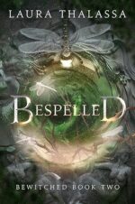 Bespelled (Bewitched, #2) by Laura Thalassa