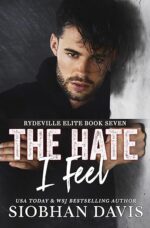 The Hate I Feel (Rydeville Elite, #6.5) by Siobhan Davis