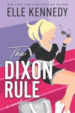 The Dixon Rule (Campus Diaries, #2) by Elle Kennedy