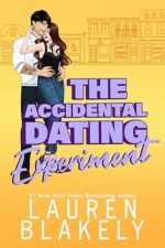 The Accidental Dating Experiment by Lauren Blakely