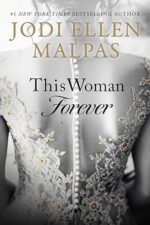 This Woman Forever (This Man – The Story from Jesse, #3) by Jodi Ellen Malpas