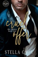 Cruel Offer (The Agency Series, #2) by Stella Gray