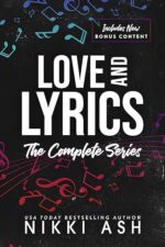 Love and Lyrics: The Complete Series by Nikki Ash