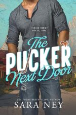 The Pucker Next Door by Sara Ney