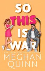 So This Is War (Vancouver Agitators, #5) by Meghan Quinn