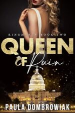 Queen of Ruin (Kingmaker Trilogy #2) by Paula Dombrowiak