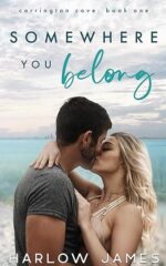 Somewhere You Belong: Carrington Cove Book 1 (Carrington Cove Series) by Harlow James