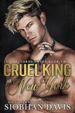 Cruel King of New York (The Accardi Twins, #2) by Siobhan Davis