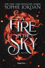 A Fire in the Sky by Sophie Jordan