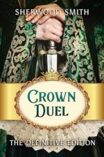 Crown Duel (Crown & Court, #1-2) by Sherwood Smith