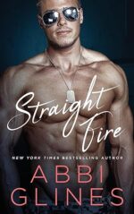 Straight Fire (Smoke #4) by Abbi Glines