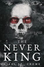 The Never King (Vicious Lost Boys, #1) by Nikki St. Crowe