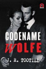 Codename: Wolfe (The Omega, #1) by J. R. Tootill