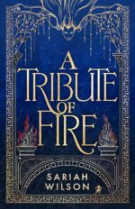 A Tribute of Fire (The Eye of the Goddess Book 1) by Sariah Wilson